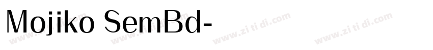 Mojiko SemBd字体转换 Mojiko SemBd字体转换